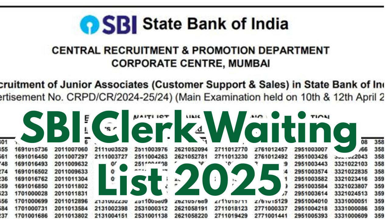 SBI Clerk Waitlist 2025 First List Released – Check Details and Download PDF