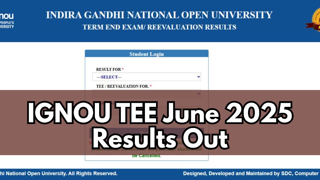IGNOU June 2025 TEE Result Declared – Check Your Score Online