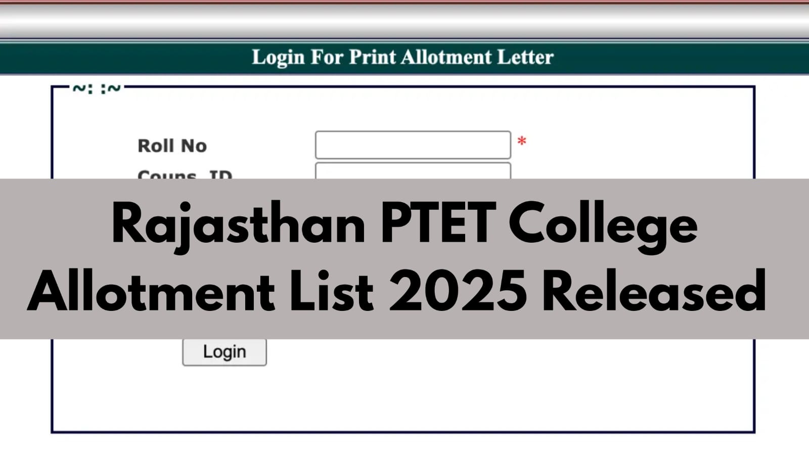 Rajasthan PTET College Allotment List 2025 Released – Check Final Allotment for B.Ed 2-Year and 4-Year Courses